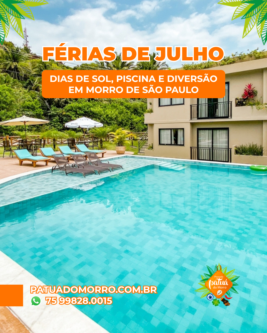 Férias de inverno com clima de verão